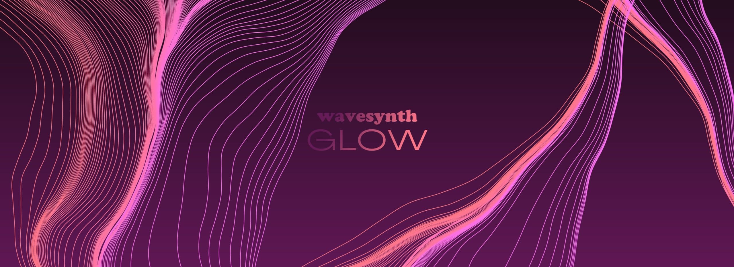 Wavesynth Glow