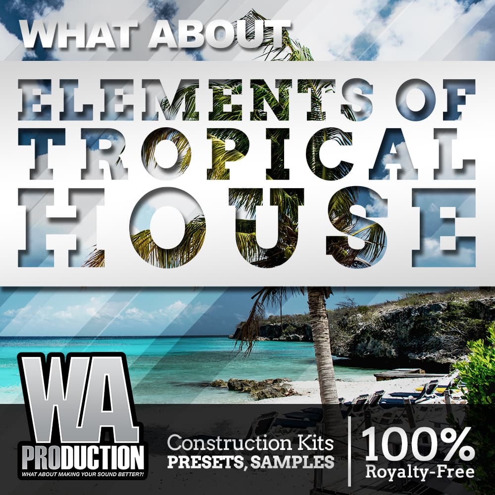 Elements of Tropical House - Image 1
