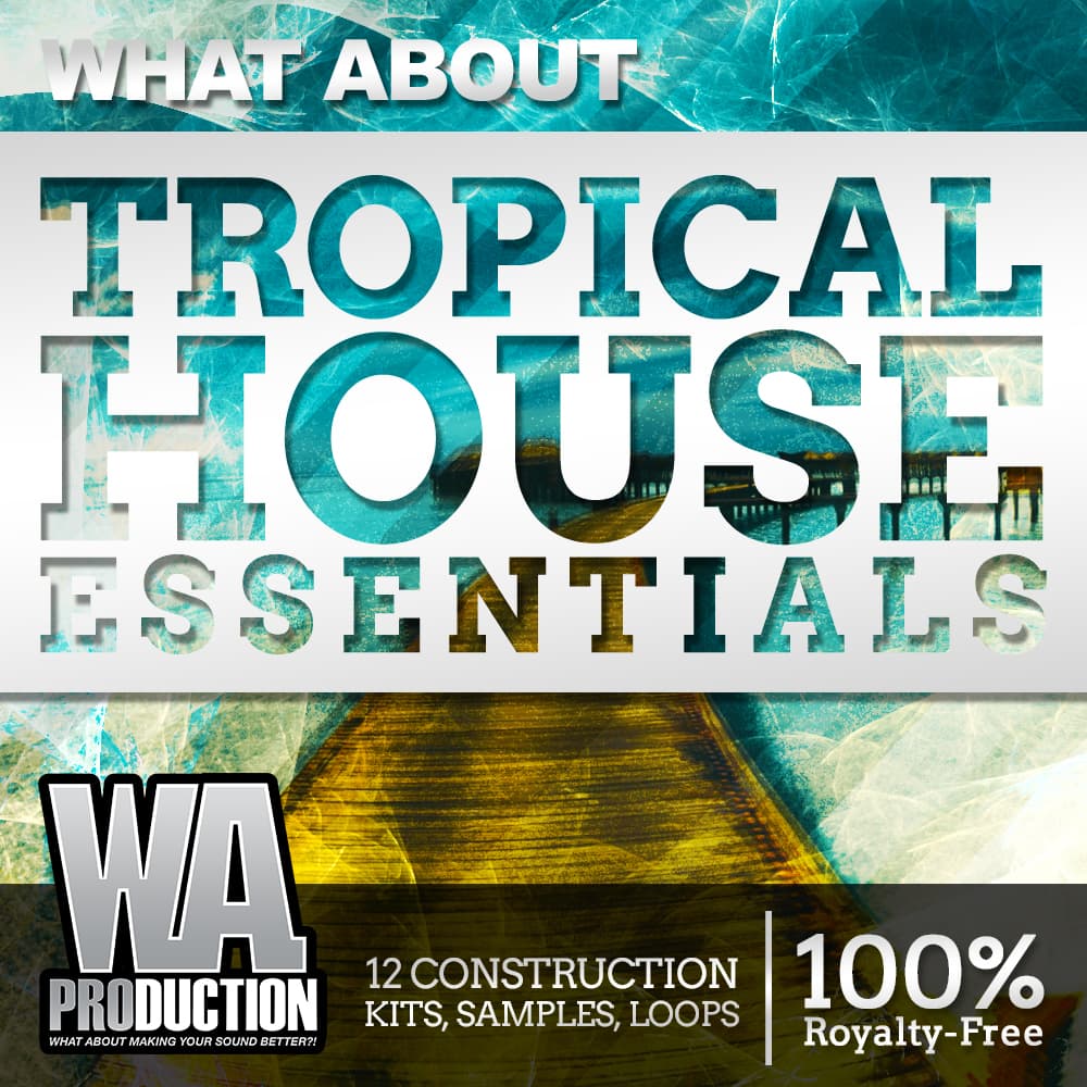 Tropical House Essentials - Image 1